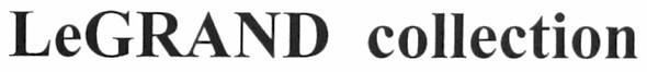 legrand collection