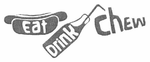 eat drink chew
