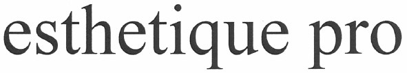 esthetique pro