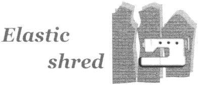 elastic shred