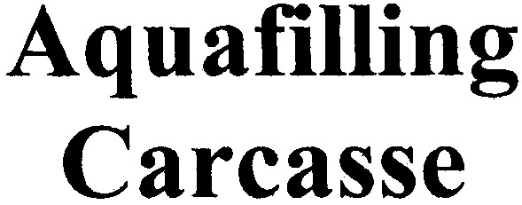 aquafilling carcasse