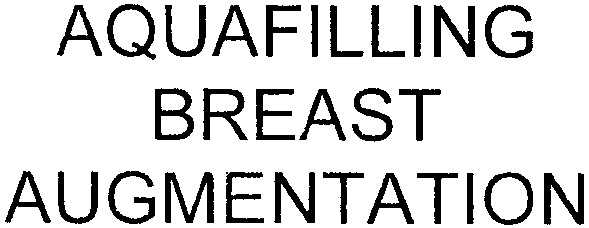 aquafilling breast augmentation