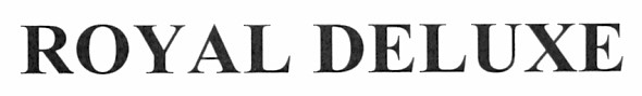 royal deluxe