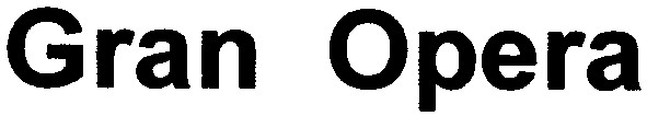 gran opera