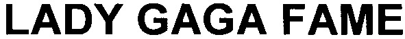 lady gaga fame