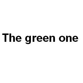 the green one