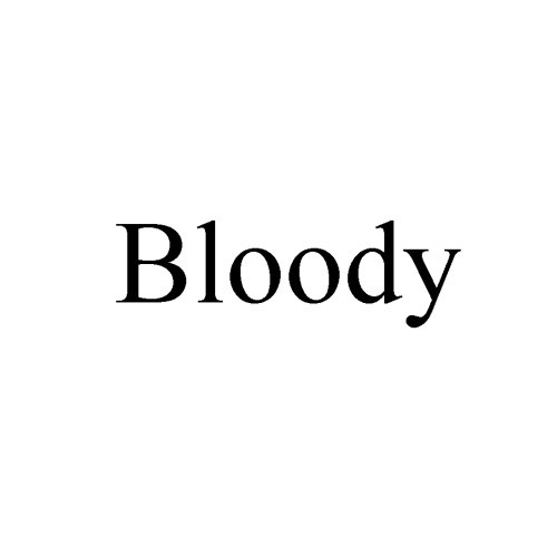 bloody