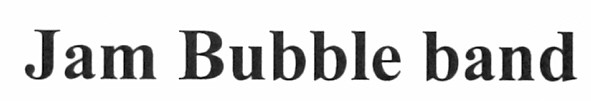 jam bubble band