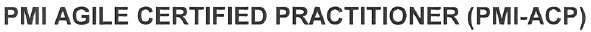 pmi agile certified practitioner (pmi-acp)
