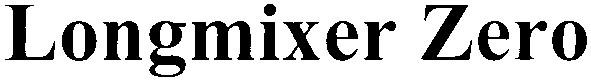 longmixer zero