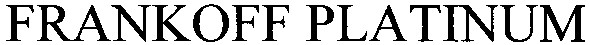 frankoff platinum