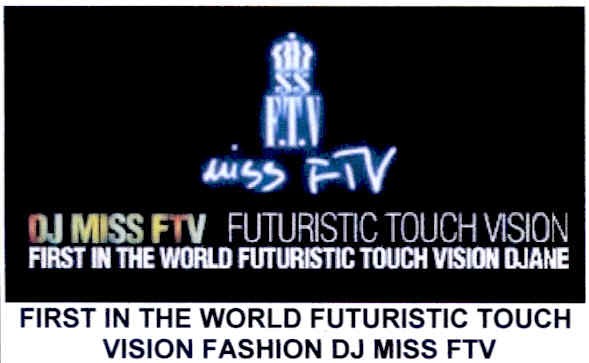 first in the world futuristic touch vision djane