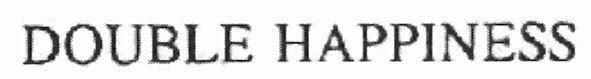 double happiness