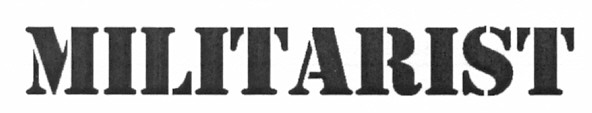 militarist