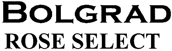 bolgrad rose select