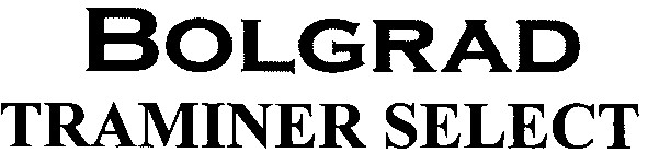 bolgrad traminer select