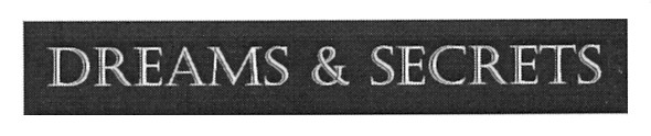 dreams&secrets