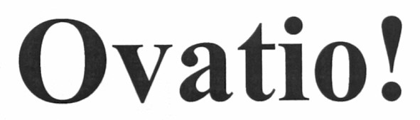 ovatio!