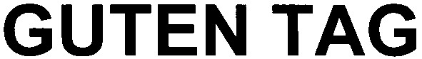 guten tag