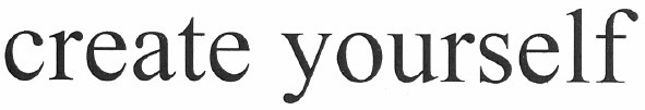 create yourself
