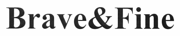 brave&fine