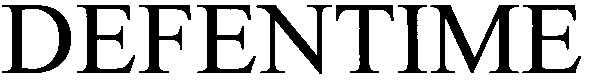 defentime