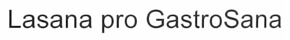 lasana pro gastrosana