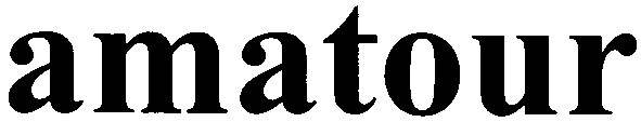 amatour