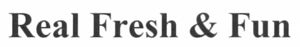 real fresh & fun