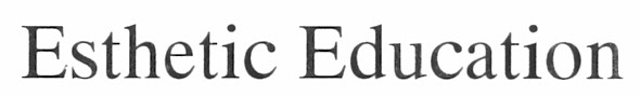 esthetic education