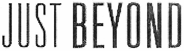 just beyond