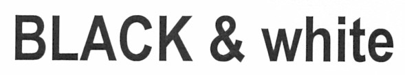 black & white
