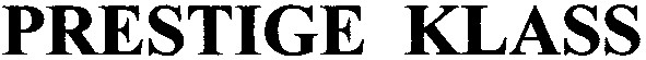 prestige klass