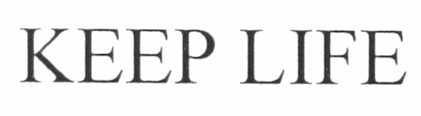 keep life