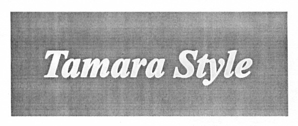 tamara style