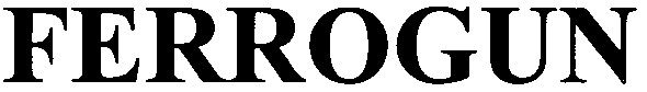 ferrogun