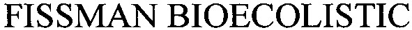 fissman bioecolistic