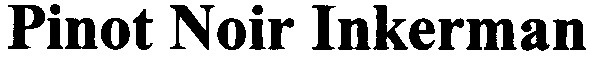 pinot noir inkerman