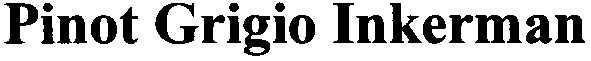 pinot grigio inkerman