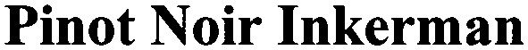 pinot noir inkerman