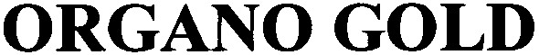 organo gold