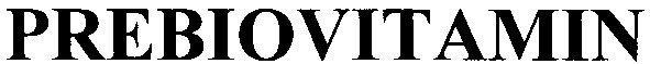 prebiovitamin