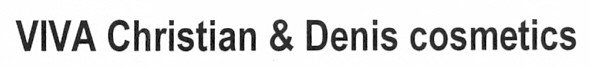 viva christian & denis cosmetics