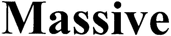 massive