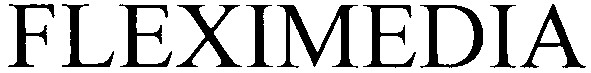 fleximedia