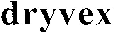 dryvex