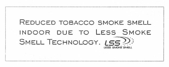 reduced tobacco smoke smell indoor due to less smoke smell technology.