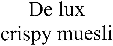 de lux crispy muesli
