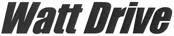 watt drive