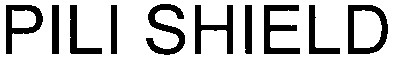 pili shield